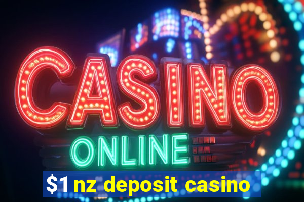 $1 nz deposit casino