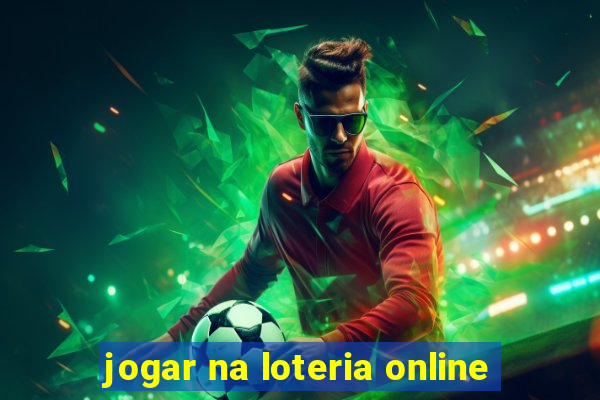 jogar na loteria online