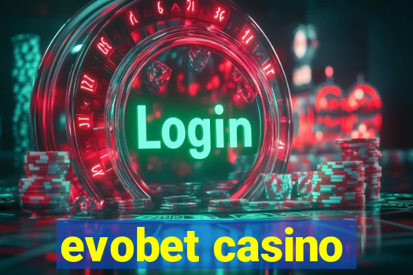 evobet casino