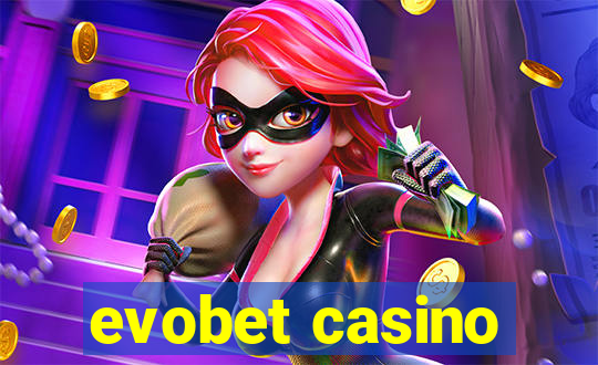 evobet casino