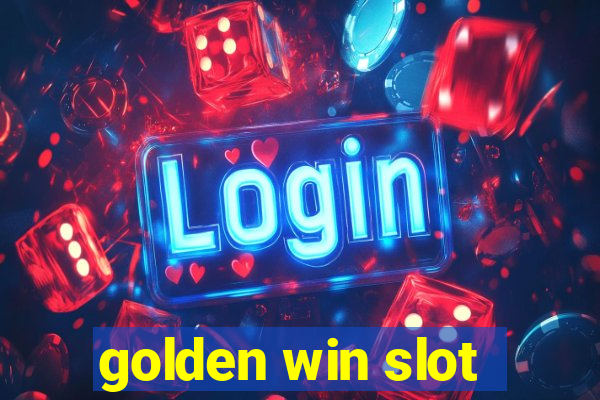 golden win slot