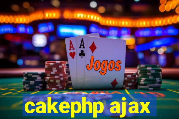 cakephp ajax