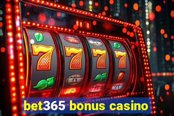 bet365 bonus casino