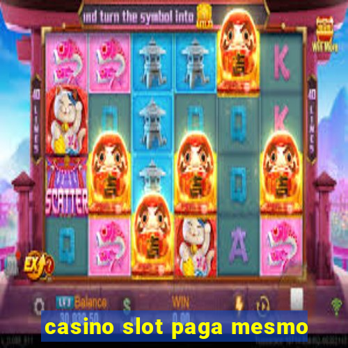 casino slot paga mesmo