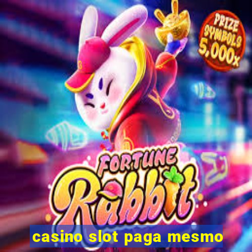 casino slot paga mesmo