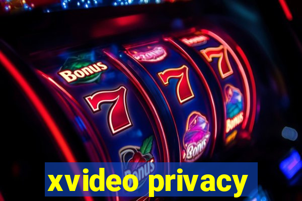 xvideo privacy