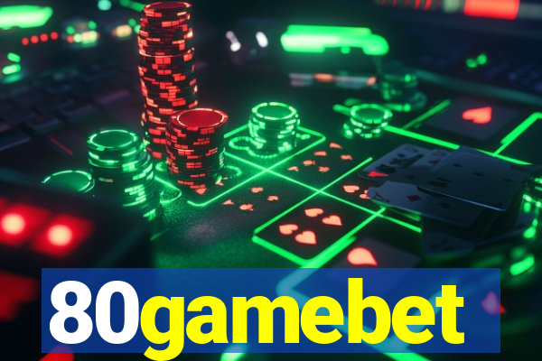 80gamebet