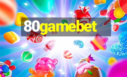 80gamebet