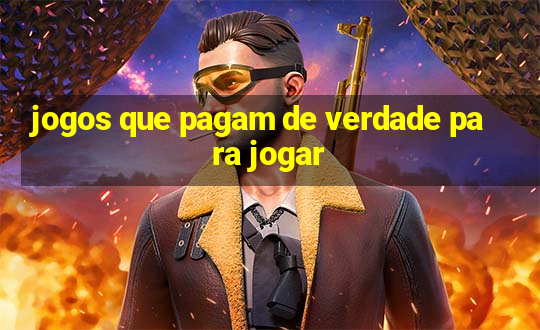 jogos que pagam de verdade para jogar