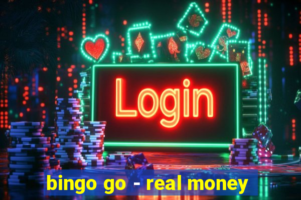 bingo go - real money