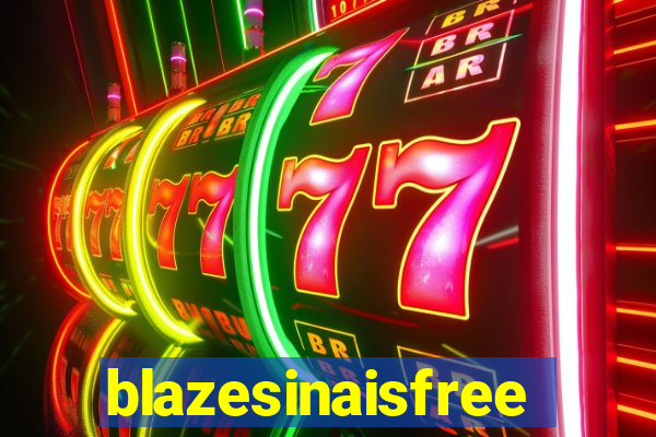 blazesinaisfree