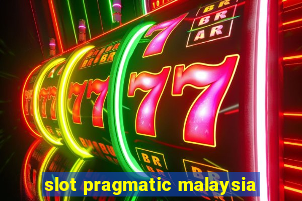 slot pragmatic malaysia