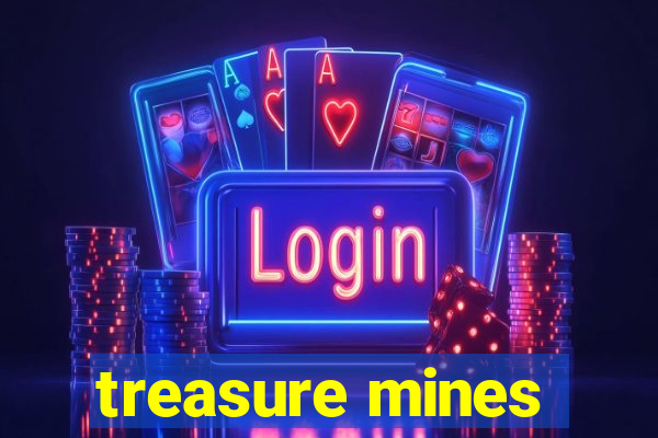 treasure mines