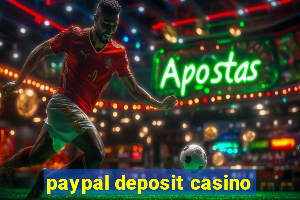 paypal deposit casino