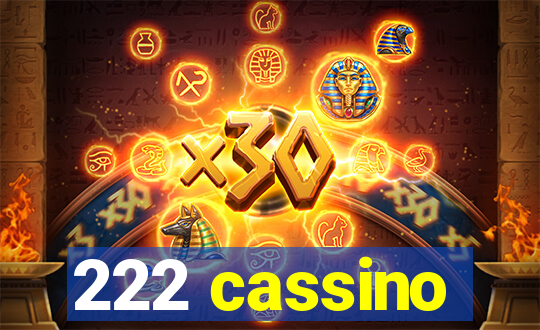 222 cassino