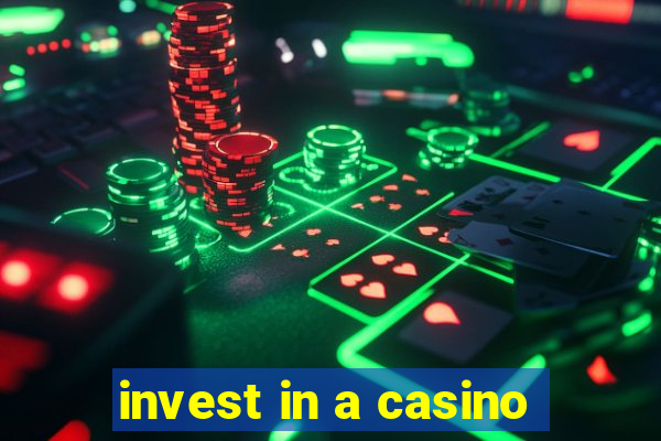 invest in a casino