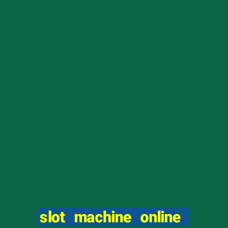 slot machine online for real money