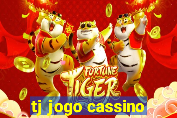 tj jogo cassino