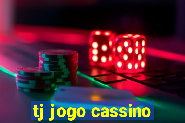 tj jogo cassino