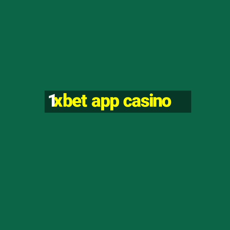 1xbet app casino