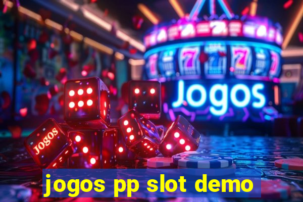 jogos pp slot demo