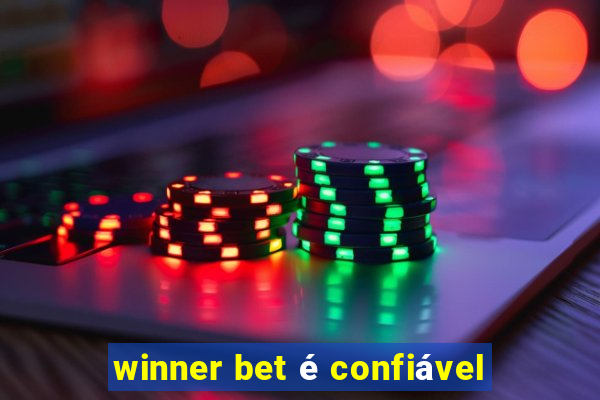 winner bet é confiável