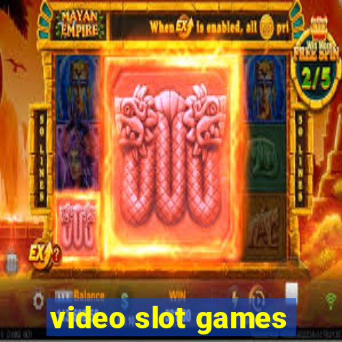 video slot games