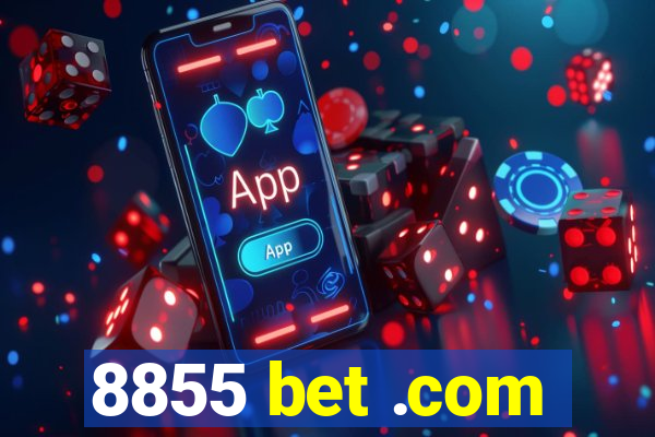 8855 bet .com