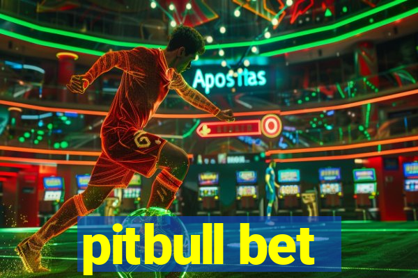 pitbull bet