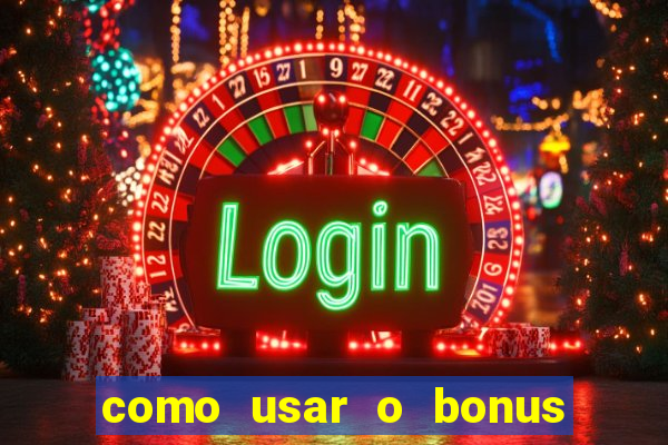 como usar o bonus de casino da 1win