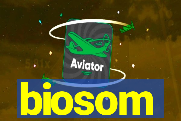 biosom