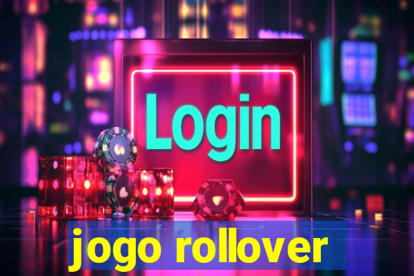 jogo rollover