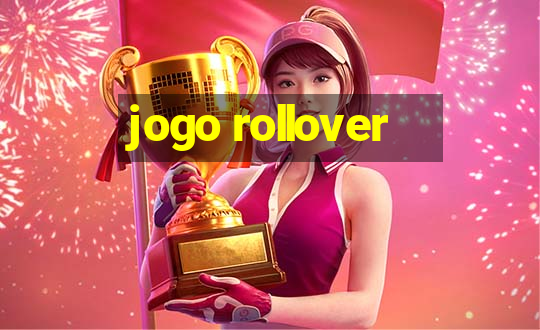 jogo rollover