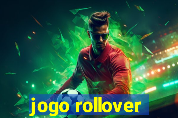 jogo rollover