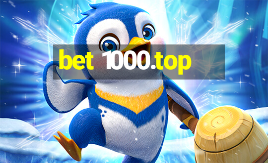 bet 1000.top