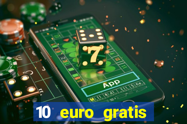 10 euro gratis casino geld