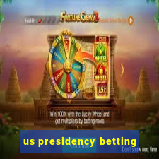 us presidency betting