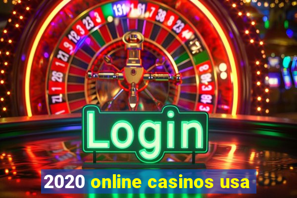 2020 online casinos usa