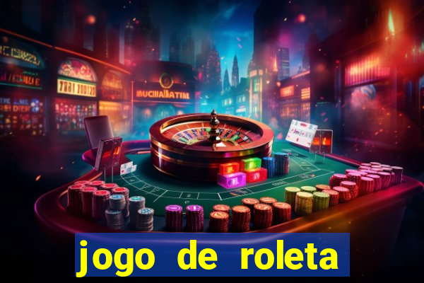 jogo de roleta online para ganhar dinheiro