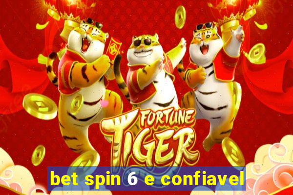 bet spin 6 e confiavel