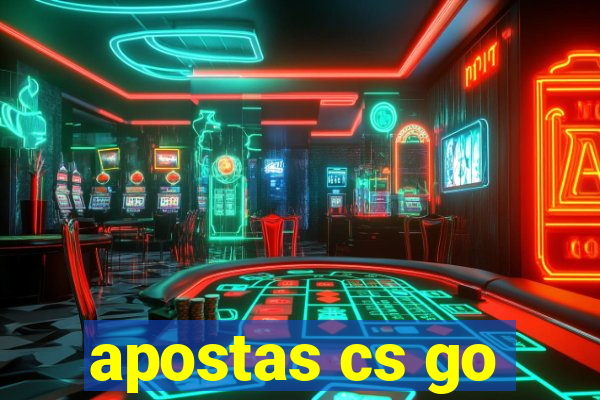 apostas cs go