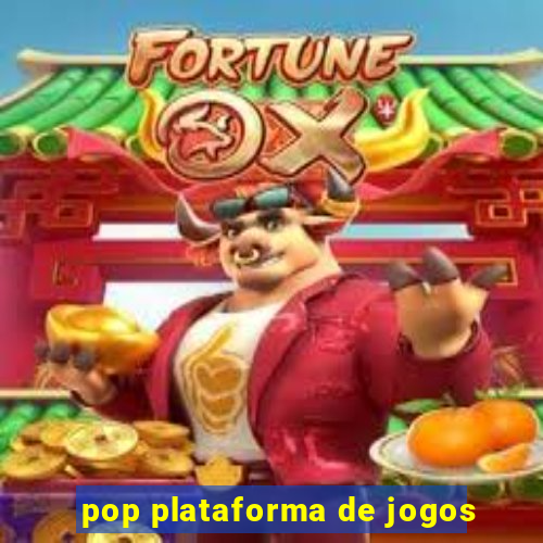 pop plataforma de jogos