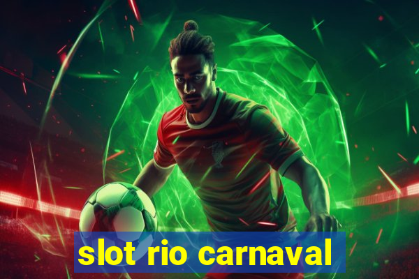 slot rio carnaval