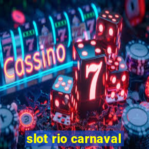 slot rio carnaval