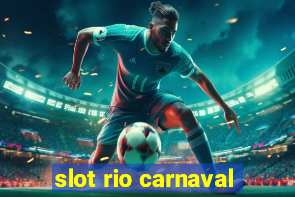 slot rio carnaval