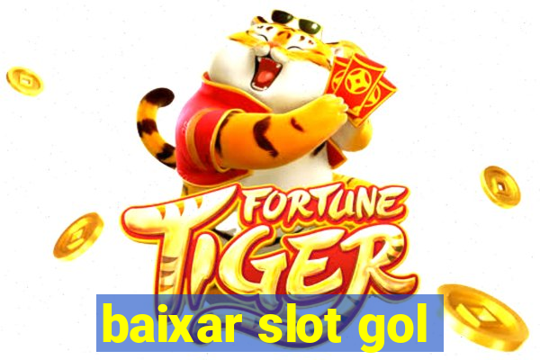 baixar slot gol