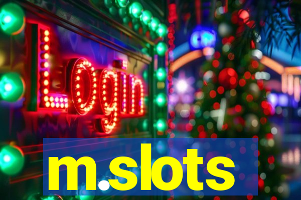 m.slots