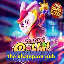 the champion pub