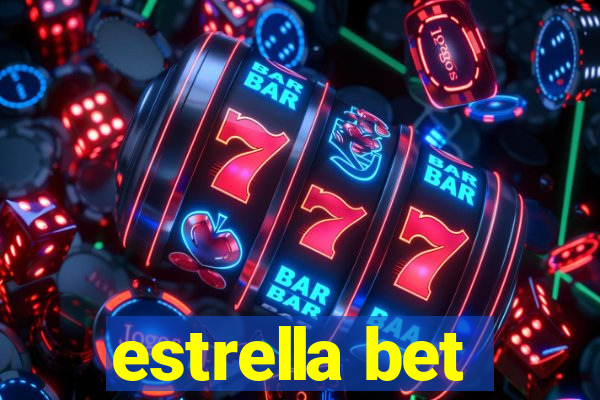 estrella bet