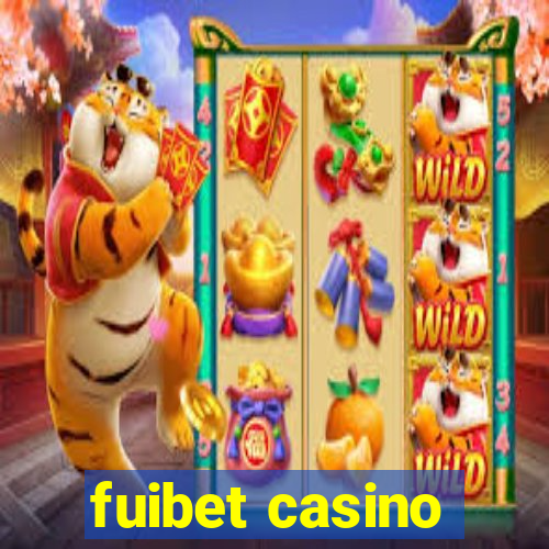 fuibet casino